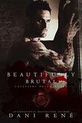 Beautifully Brutal (Cavalieri Della Morte #1) by Eric Battershell