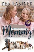 Mommy Loves the Doggy Doctor (Mommy's Little Matchmakers #6) by Sweet Promise Press