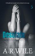 Desolate (Damaged #5) by A.R. Wile