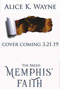 The Breed: Memphis' Faith (The Breed #3) by Alice K. Wayne