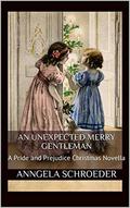 An Unexpected Merry Gentleman: A Pride and Prejudice Christmas Novella by Christina Boyd