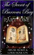 The Secret of Burrows Bay: Part One (A Burrows Bay #2) by Abigail McKee