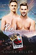 Rail Tour (The Travel Boys #4) by Louisa Keller
