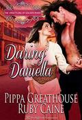 Daring Daniella (The Unsettling of Golden River #2) by Ruby Caine