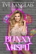 Bunny Misfit by Eve Langlais