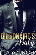 Billionaire's Baby  (A virgin fake marriage romance) by Lila Younger