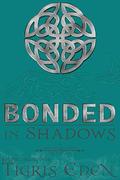Bonded In Shadows: A Shadow Unit Novella by Tigris Eden
