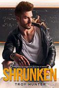 Shrunken: A Gay Sci-Fi Romance (Bernard Frankenheimer Center #1) by Troy Hunter