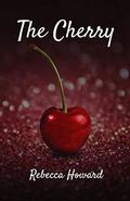 The Cherry (A Warm Touch #2) by Rebecca Howard