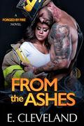 From the Ashes by E. Cleveland
