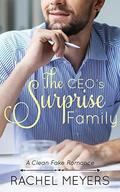 The CEO's Surprise Family (Clean Fake Romance #4) by Rachel Meyers