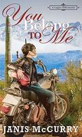 You Belong to Me: A Copper Mills Novella by Janis McCurry