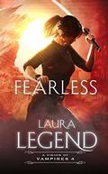 Fearless: A Vision of Vampires 4 by Laura Legend