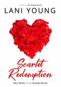 Scarlet Redemption: Book Three in the Scarlet Series by Lani Young