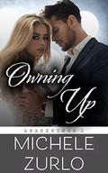 Owning Up (Awakenings #2) by Michele Zurlo