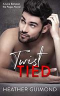 Twist Tied: A Love Between the Pages Novel by Heather Guimond