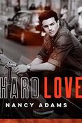 Hard Love (Wild Hearts #3) by Nancy Adams