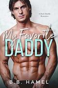 My Favorite Daddy (Dark Daddies #6) by B. B. Hamel