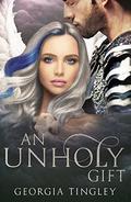 An Unholy Gift (Angel Calling #2) by Georgia Tingley