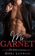 Mr. Garnet (Mr. Billionaire) by Dori Lavelle