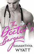 The Doctor's Bargain by Samanthya Wyatt