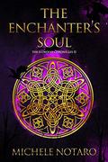 The Enchanter's Soul by Michele Notaro