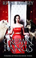 Crown of Fangs by River Ramsey