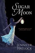 Sugar Moon (Sugar Sun #4) by Jennifer Hallock