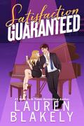Satisfaction Guaranteed by Lauren Blakely