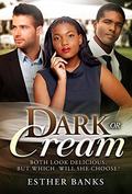 Dark Or Cream (BWWM Romance Choices #1) by Esther Banks