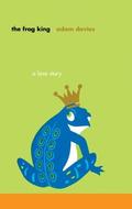 The Frog King by Adam Davies