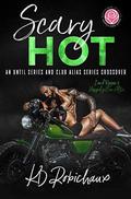Scary Hot by Kd Robichaux