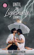 Until the Lightning Strikes: Happily Ever Alpha World by Elle Christensen