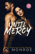 Until Mercy: Happily Ever Alpha World by CC Monroe