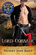 Lord Corsair: Pirates of Britannia Connected World (Pirates of Britannia #20) by DragonMedia Publishing