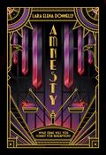 Amnesty by Lara Elena Donnelly