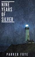 Nine Years of Silver (Love Has Claws #1) by Parker Foye