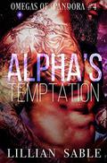 Alpha's Temptation (Omegas Of Pandora #4) by Lillian Sable