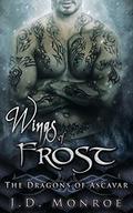 Wings of Frost (The Dragons of Ascavar #4) by J.D. Monroe