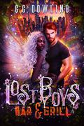 Lost Boys Bar & Grill: A Dark and Twisted Fairy Tale Romance by C.C. Dowling