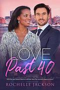 Love past 40 (BWWM Romance #1) by Rochelle Jackson