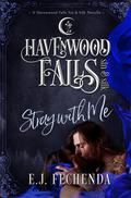 Stray With Me (Havenwood Falls Sin & Silk #9) by E.J. Fechenda
