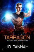 Tarragon (Rise of the Symbionts #4) by Jo Tannah
