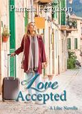 Love Accepted: A Lilac Novella by Pamela Ferguson