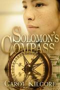 Solomon's Compass by Carol Kilgore