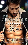 The Alpha Club: Kai by J. Ashburn