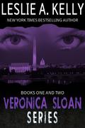 Veronica Sloan Series Book One and Two by Leslie Parrish