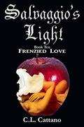 Frenzied Love (Salvaggio's Light #10) by C.L. Cattano