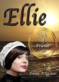 Circle of Friends: #8 Ellie by Karen Nichols