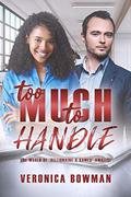 Too Much To Handle (BWWM Romance #1) by Veronica Bowman